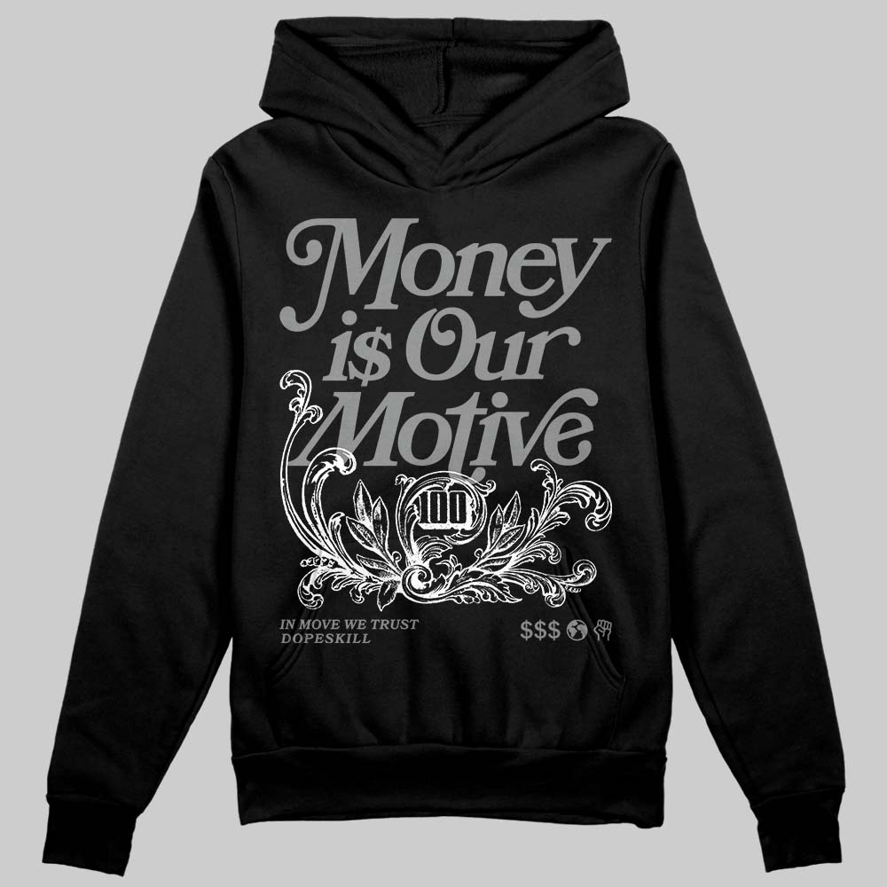 Jordan 4 “Black Cat” (2025) DopeSkill Hoodie Sweatshirt Money Is Our Motive Typo Graphic Streetwear - Black