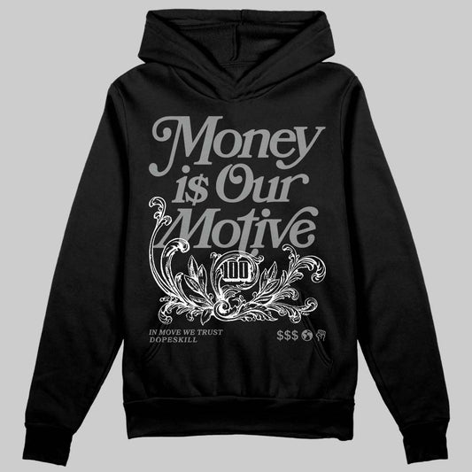 Jordan 4 “Black Cat” (2025) DopeSkill Hoodie Sweatshirt Money Is Our Motive Typo Graphic Streetwear - Black