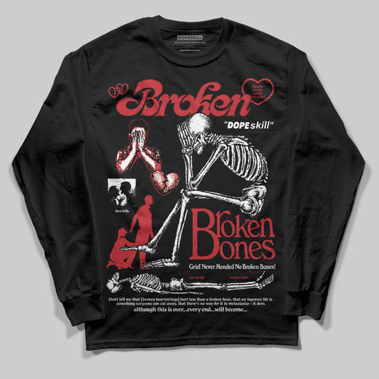 Jordan 1 High OG “Ruby” DopeSkill Long Sleeve T-Shirt Broken Bones Graphic Streetwear - black