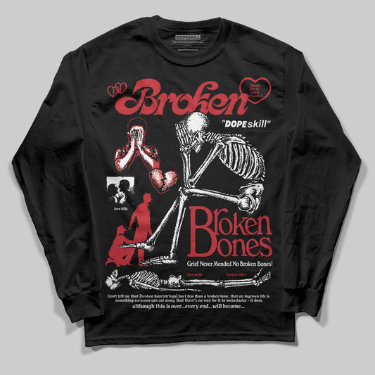 Jordan 1 High OG “Ruby” DopeSkill Long Sleeve T-Shirt Broken Bones Graphic Streetwear - black