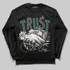Jordan 1 High OG “Fir” (Pro Green) DopeSkill Long Sleeve T-Shirt Trust No One Graphic Streetwear - Black