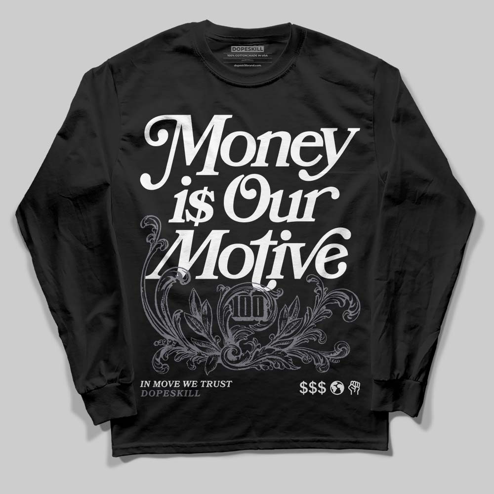 Jordan 11 Low CNY “Year of the Snake” DopeSkill Long Sleeve T-Shirt Money Is Our Motive Typo Graphic Streetwear - Black