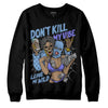 University Blue Sneakers DopeSkill Sweatshirt Don't Kill My Vibe Graphic Streetwear - Black