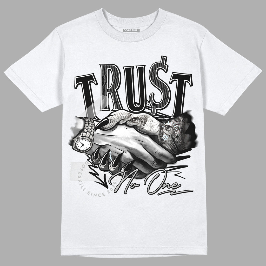 Jordan 6 Black Metallic Chrome DopeSkill T-Shirt Trust No One Graphic Streetwear - White 