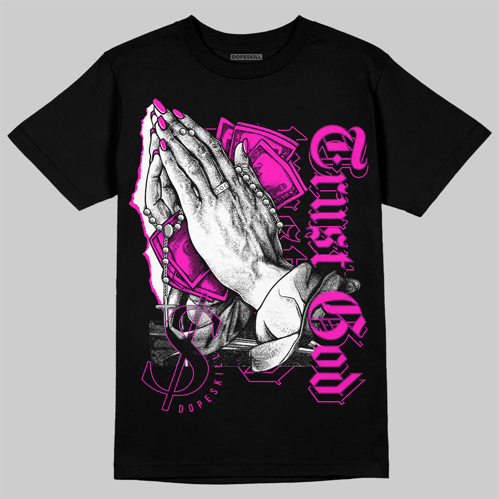 Dunk Low GS “Active Fuchsia” DopeSkill T-Shirt Trust God Graphic Streetwear - Black