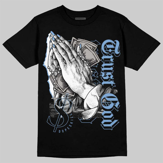 Jordan 5 Retro University Blue DopeSkill T-Shirt Trust God Graphic Streetwear - Black