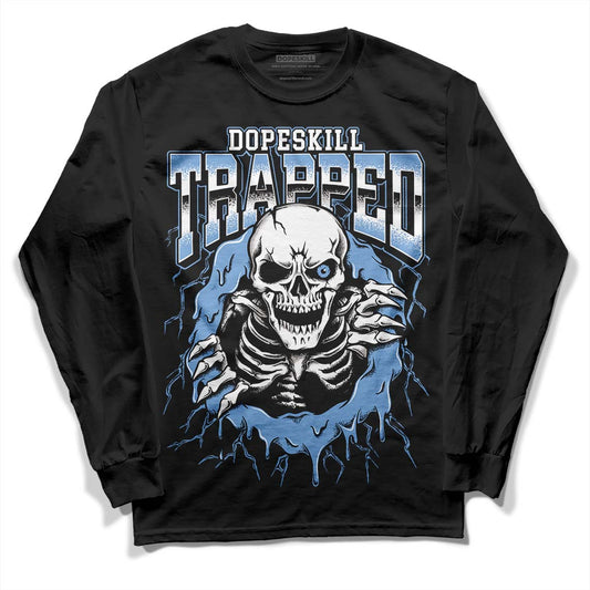Jordan 5 Retro University Blue DopeSkill Long Sleeve T-Shirt Trapped Halloween Graphic Streetwear - Black