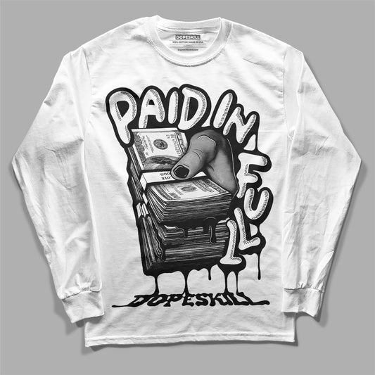 Dunk Low Panda White Black DopeSkill Long Sleeve T-Shirt Paid In Full Graphic Streetwear - White