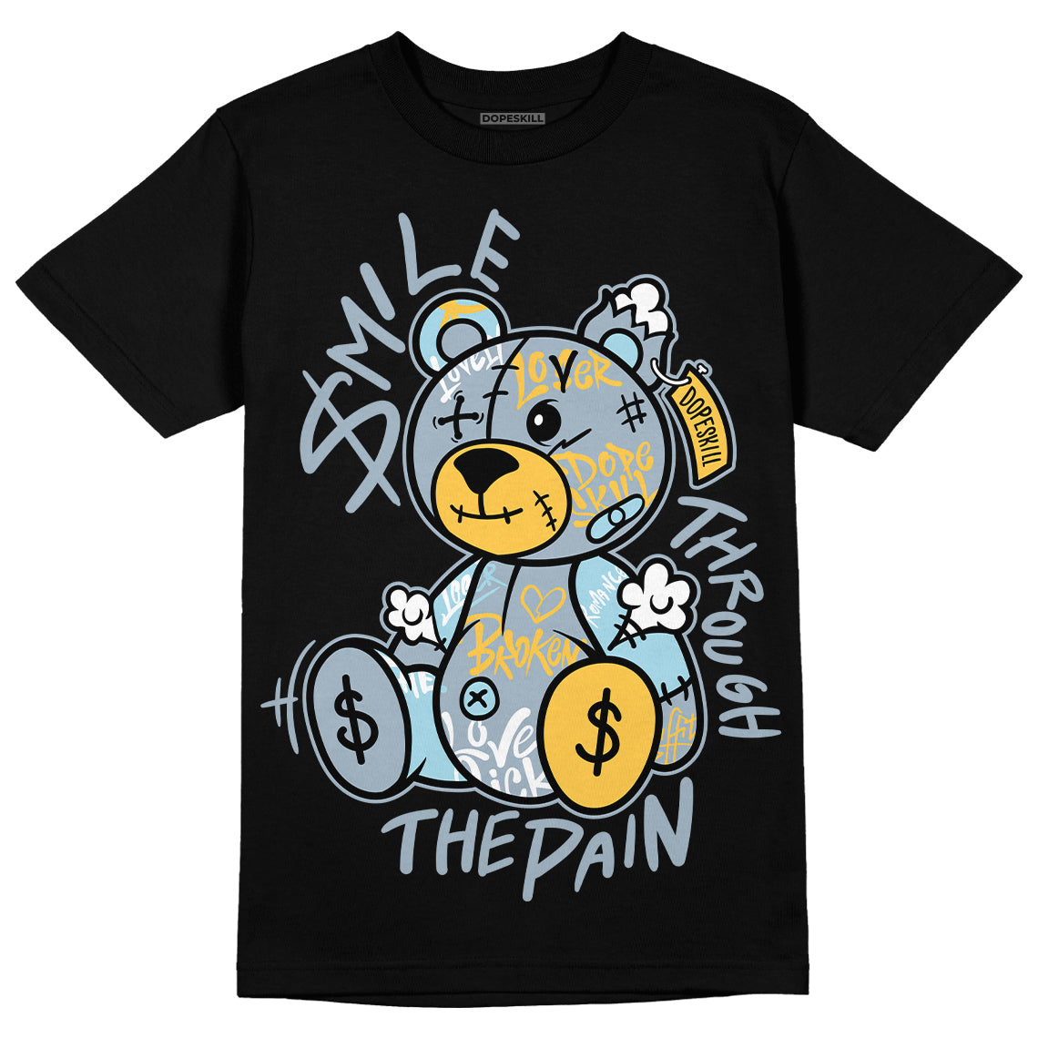 Jordan 13 “Blue Grey” DopeSkill T-Shirt Smile Through The Pain Graphic Streetwear - Black