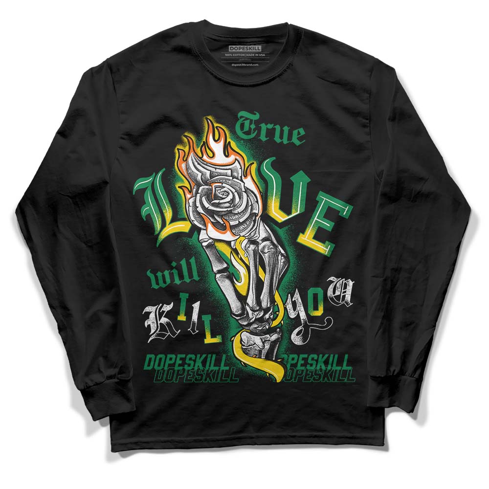 Green Sneakers DopeSkill Long Sleeve T-Shirt True Love Will Kill You Graphic Streetwear - Black 