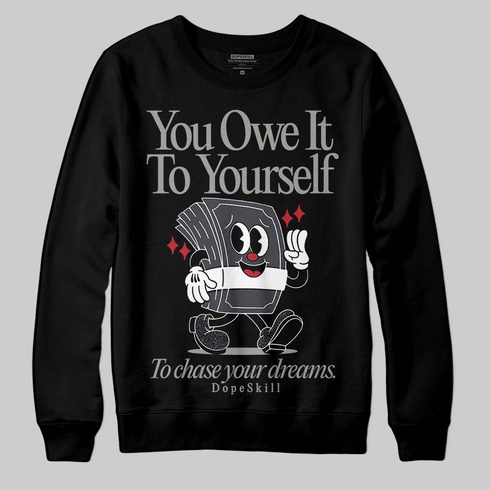 Jordan 3 Retro Black Cat DopeSkill Sweatshirt Owe It To Yourself Graphic Streetwear - Black