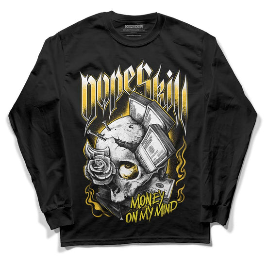 Jordan 4 Retro “Vivid Sulfur” DopeSkill Long Sleeve T-Shirt Money On My Mind Graphic Streetwear - Black