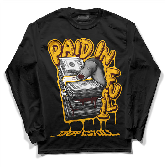 Dunk Yellow Bordeaux DopeSkill Long Sleeve T-Shirt Paid In Full Graphic Streetwear - Black