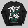 Jordan 1 High OG “Fir” (Pro Green) DopeSkill Long Sleeve T-Shirt They Not Like Us Graphic Streetwear - black