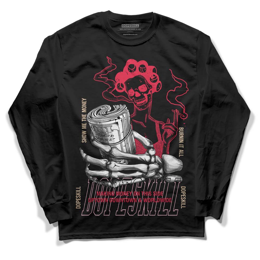 Dunk Low PRM Bacon DopeSkill Long Sleeve T-Shirt Show Me The Money Graphic Streetwear - Black