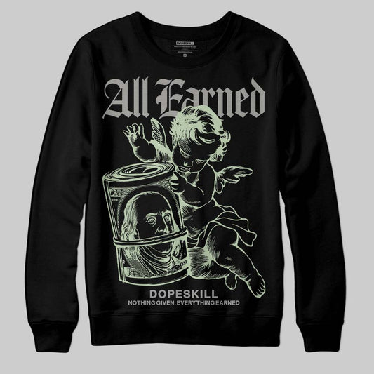 Jordan 4 WMNS “Seafoam” (2025) DopeSkill Sweatshirt All Earned Graphic Streetwear