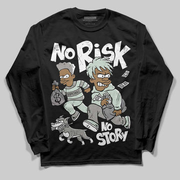 Jordan 1 Retro Low OG Year of the Snake (2025) DopeSkill Long Sleeve T-Shirt No Risk No Story Graphic Streetwear - Black