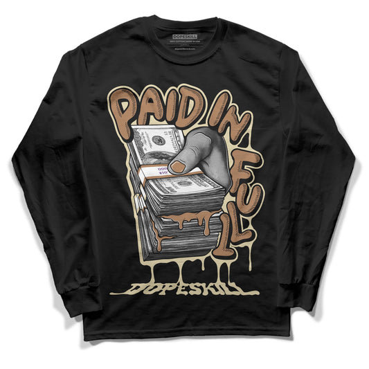 Jordan 6 WMNS Gore-Tex Brown Kelp DopeSkill Long Sleeve T-Shirt Paid In Full Graphic Streetwear - Black