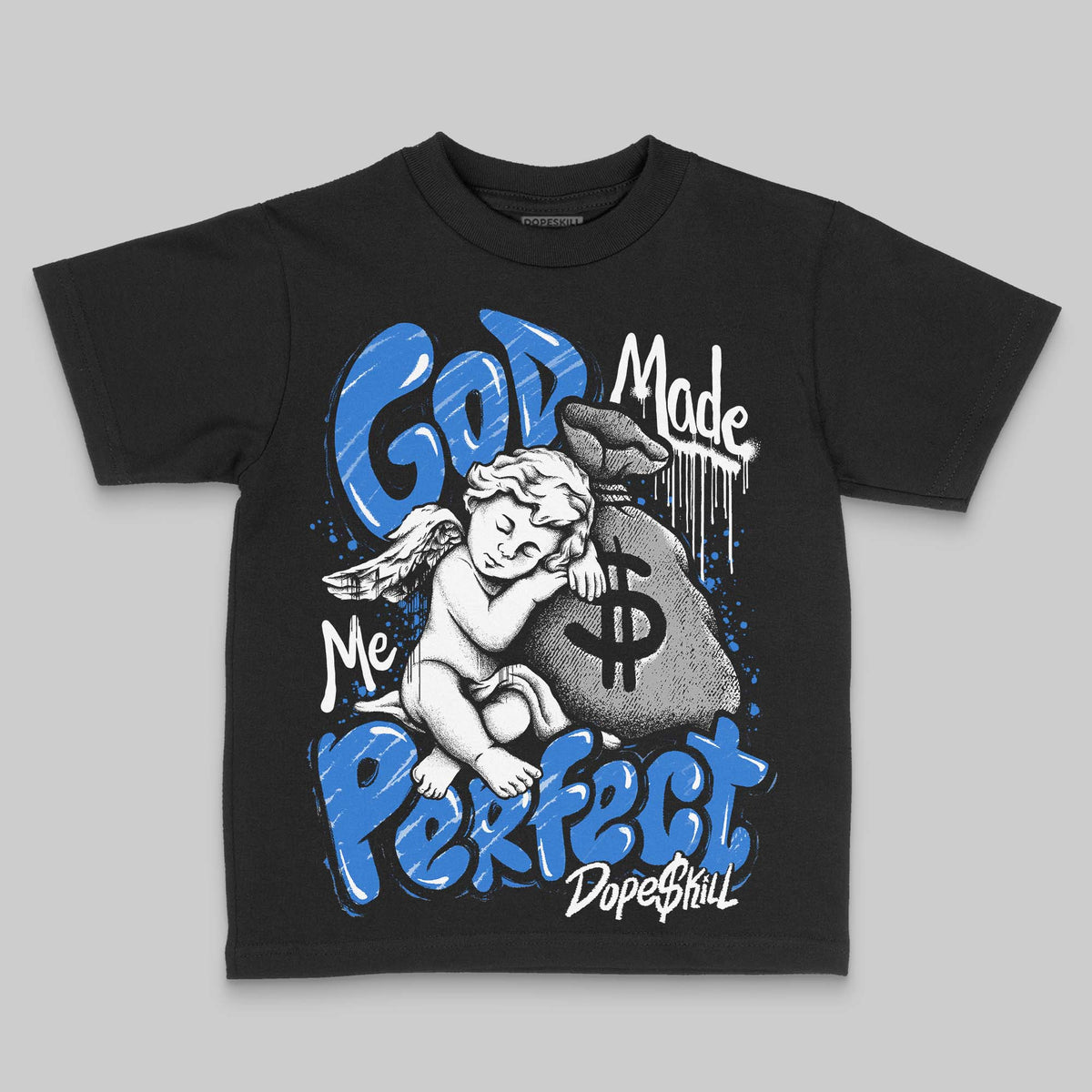 Jordan 1 High OG “Royal” DopeSkill Toddler Kids T-shirt God Made Me Perfect Graphic Streetwear - Black