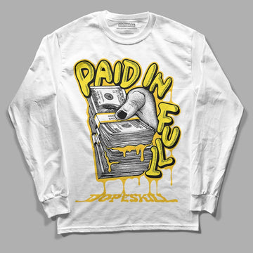 Jordan 4 Retro “Vivid Sulfur” DopeSkill Long Sleeve T-Shirt Paid In Full Graphic Streetwear - White 