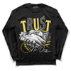 Jordan 4 Tour Yellow Thunder DopeSkill Long Sleeve T-Shirt Trust No One Graphic Streetwear - Black