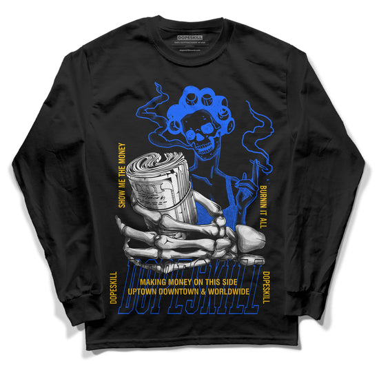 Royal Blue Sneakers DopeSkill Long Sleeve T-Shirt Show Me The Money Graphic Streetwear - Black