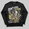 Jordan 11 “Inner Beast” DopeSkill Long Sleeve T-Shirt Don't Kill My Vibe Graphic Streetwear - black
