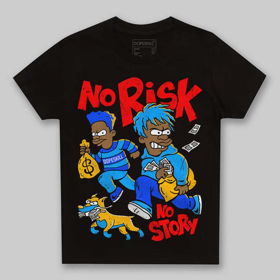 Royal Blue Sneakers DopeSkill Toddler Kids T-shirt No Risk No Story Graphic Streetwear - Black