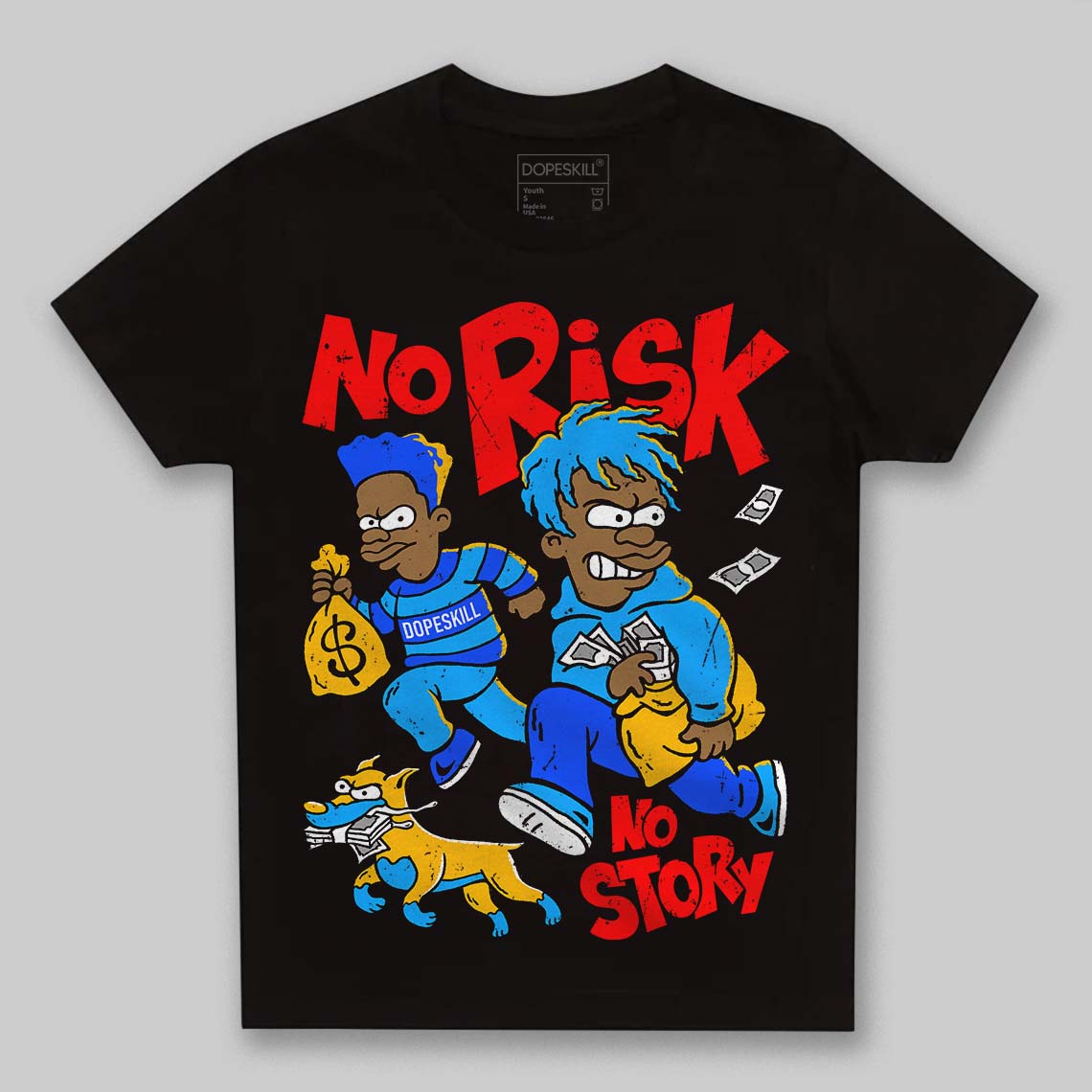 Royal Blue Sneakers DopeSkill Toddler Kids T-shirt No Risk No Story Graphic Streetwear - Black