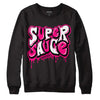 Jordan 1 Low GS “Fierce Pink” Dopeskill Sweatshirt Super Sauce Graphic Streetwear - Black