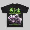 Neon Green Oversize Print Risk Is Better Than Regret DopeSkill Graphic Premium T-shirt Streetwear - black