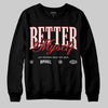 Jordan 4 “Flight Club” DopeSkill Sweatshirt Better Myself Graphic Streetwear - Black