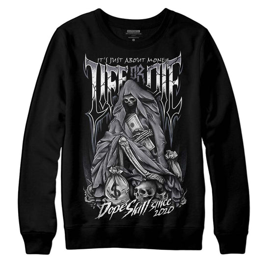 Jordan 14 Retro 'Stealth' DopeSkill Sweatshirt Life or Die Graphic Streetwear - Black