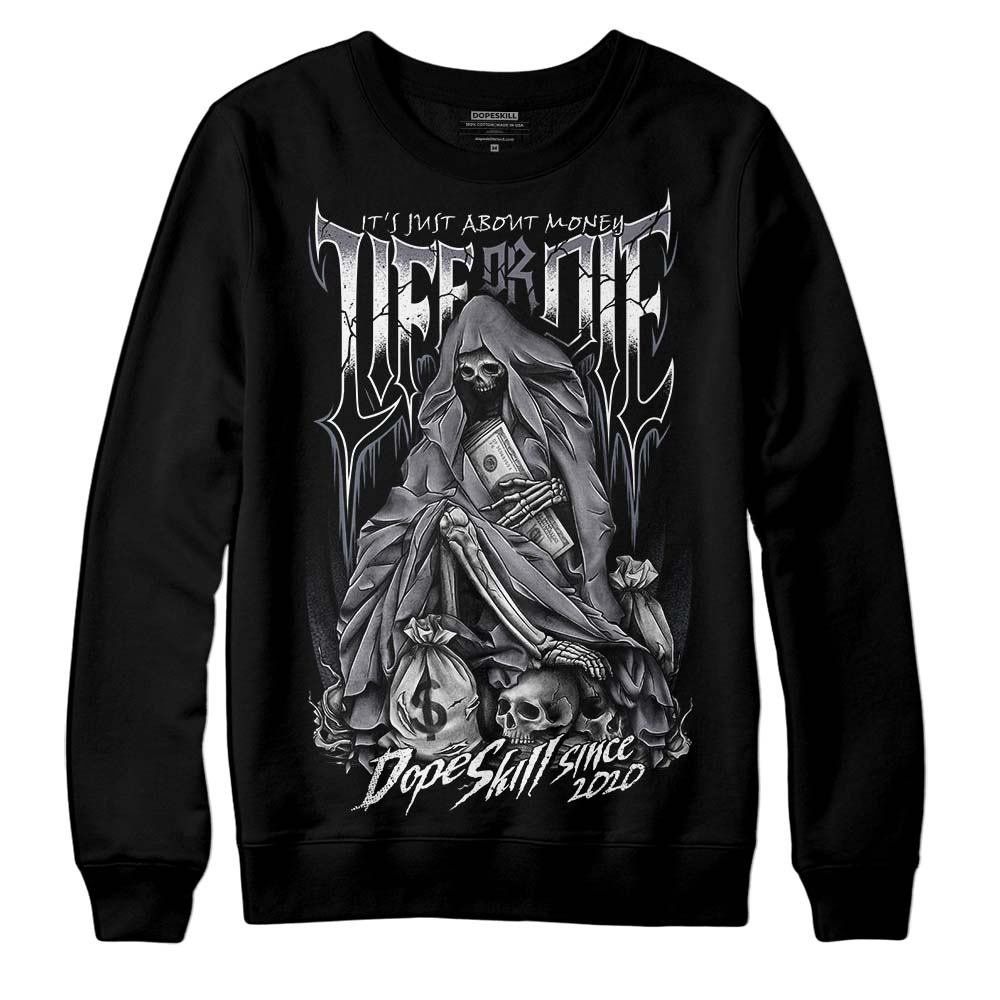 Jordan 14 Retro 'Stealth' DopeSkill Sweatshirt Life or Die Graphic Streetwear - Black