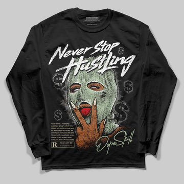 Jordan 4 WMNS “Seafoam” (2025) DopeSkill Long Sleeve T-Shirt Never Stop Hustling Graphic Streetwear - Black