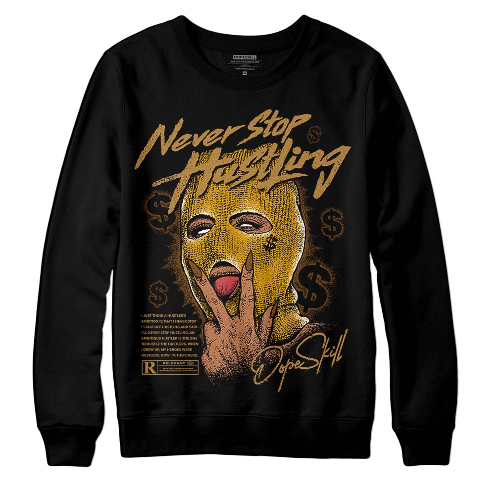 Jordan 13 Wheat DopeSkill Sweatshirt Never Stop Hustling Graphic Streetwear - Black