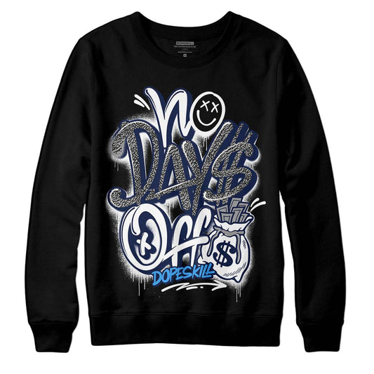 Jordan 3 "Midnight Navy" DopeSkill Sweatshirt No Days Off Graphic Streetwear - Black 