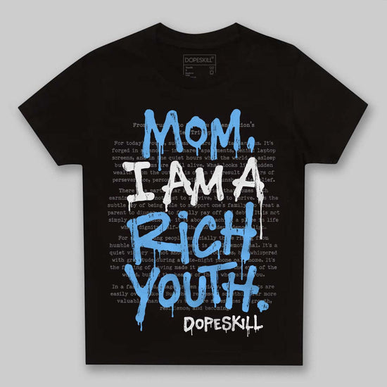 University Blue Sneakers DopeSkill Toddler Kids T-shirt Mom, I Am A Rich Youth Graphic Streetwear - Black