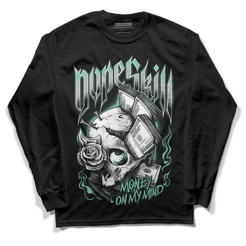 Jordan 3 "Green Glow" DopeSkill Long Sleeve T-Shirt Money On My Mind Graphic Streetwear - Black 