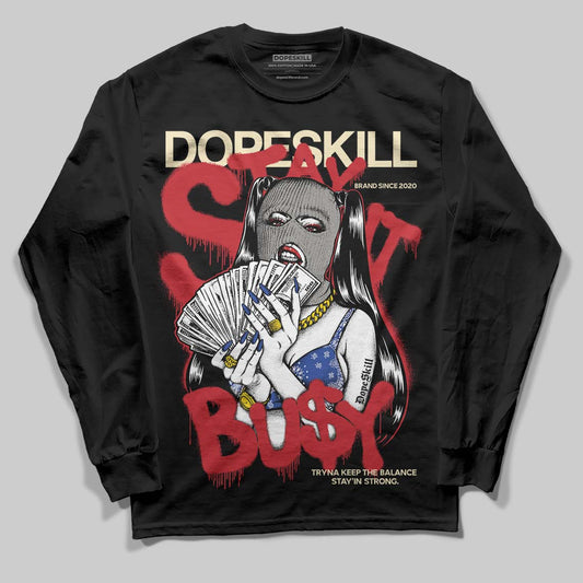 Jordan 4 “Rare Air” DopeSkill Long Sleeve T-Shirt Stay It Busy Graphic Streetwear - Black