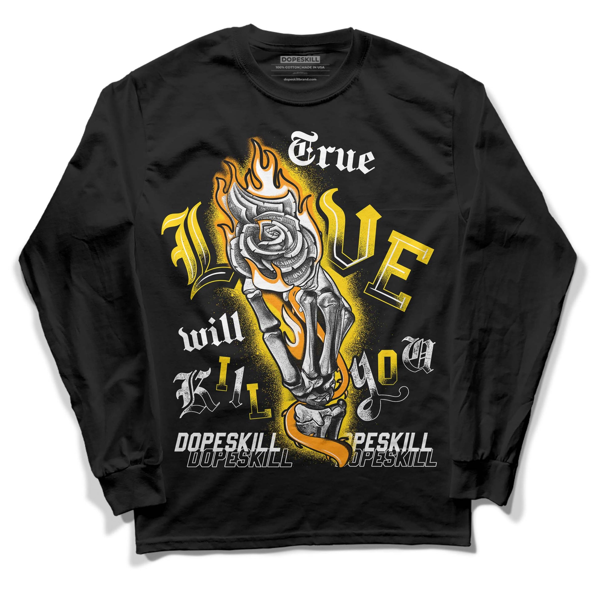 Jordan 6 “Yellow Ochre” DopeSkill Long Sleeve T-Shirt True Love Will Kill You Graphic Streetwear - Black