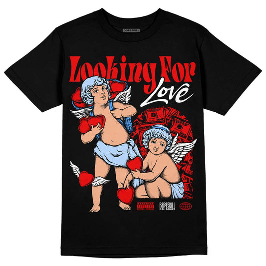 Jordan 11 Retro Cherry DopeSkill T-Shirt Looking For Love Graphic Streetwear - Black