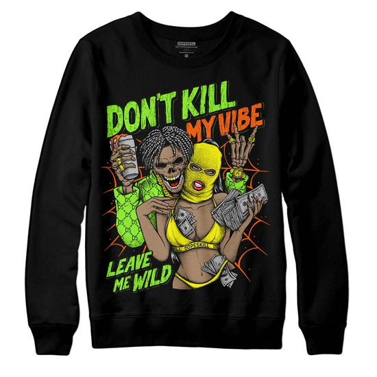 Neon Green Sneakers DopeSkill Sweatshirt Don't Kill My Vibe Graphic Streetwear - Black