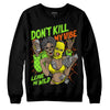 Neon Green Sneakers DopeSkill Sweatshirt Don't Kill My Vibe Graphic Streetwear - Black