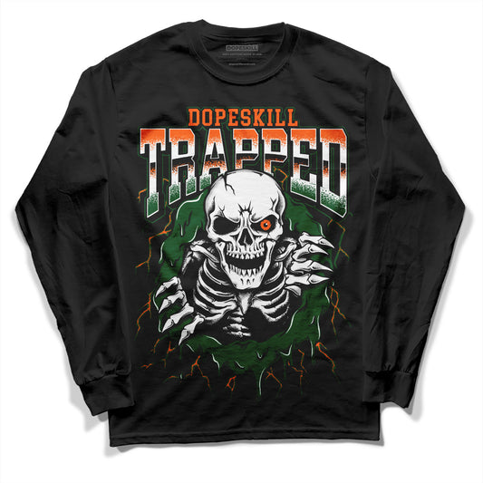 Dunk Low Team Dark Green Orange DopeSkill Long Sleeve T-Shirt Trapped Halloween Graphic Streetwear - Black