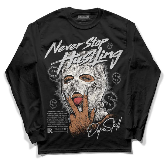 Jordan 3 “Off Noir” DopeSkill Long Sleeve T-Shirt Never Stop Hustling Graphic Streetwear - Black