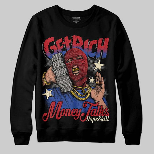 Jordan 4 “Rare Air” DopeSkill Sweatshirt Get Rich Graphic Streetwear - black