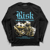 Jordan 11 Retro Gamma Blue (2025) DopeSkill Long Sleeve T-Shirt Risk Is Better Than Regret Graphic Streetwear - Black