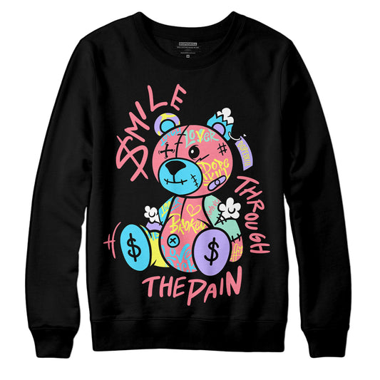 Dunk Low Candy Easter DopeSkill Sweatshirt Smile Through The Pain Graphic Streetwear - Black