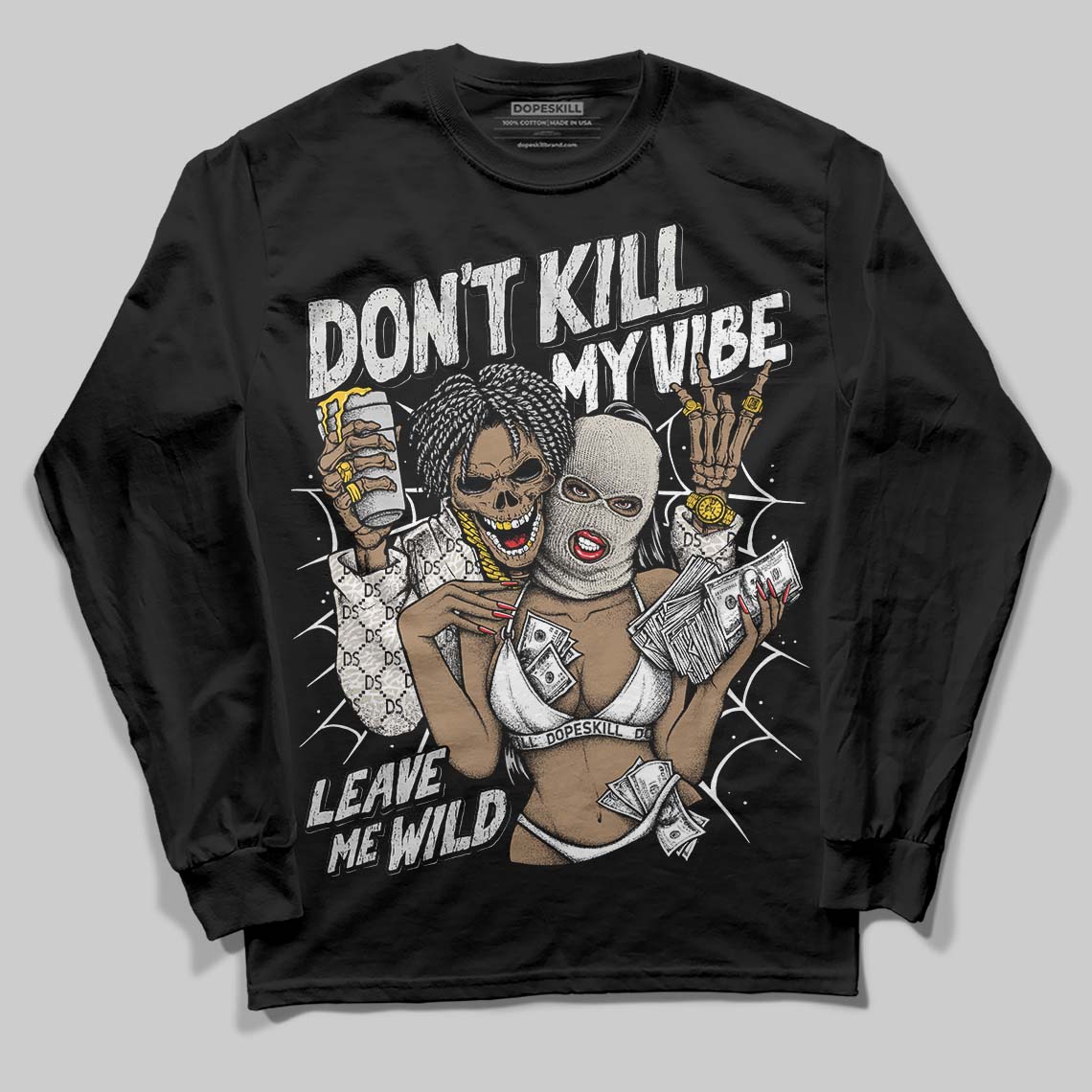 Pure Money 3s DopeSkill Long Sleeve T-Shirt Don't Kill My Vibe Graphic